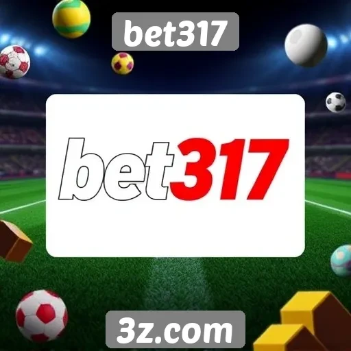 Ofertas e promoções disponíveis no bet317