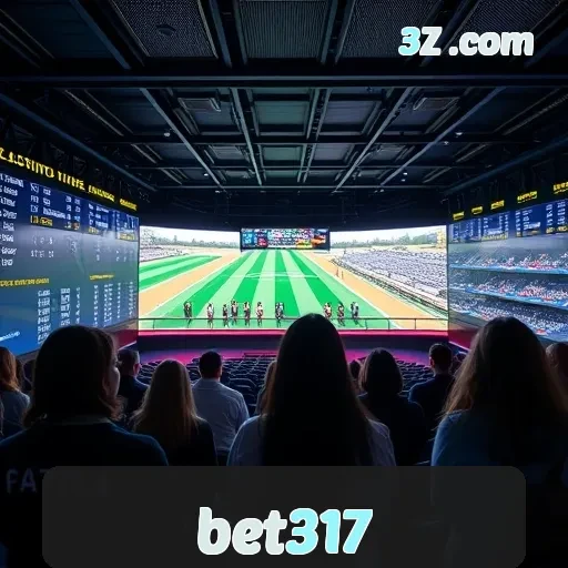 bet317: Aposte nos Melhores Eventos Esportivos com Confiabilidade